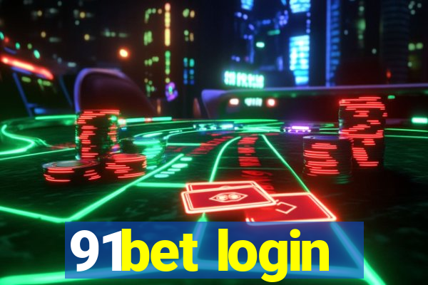 91bet login